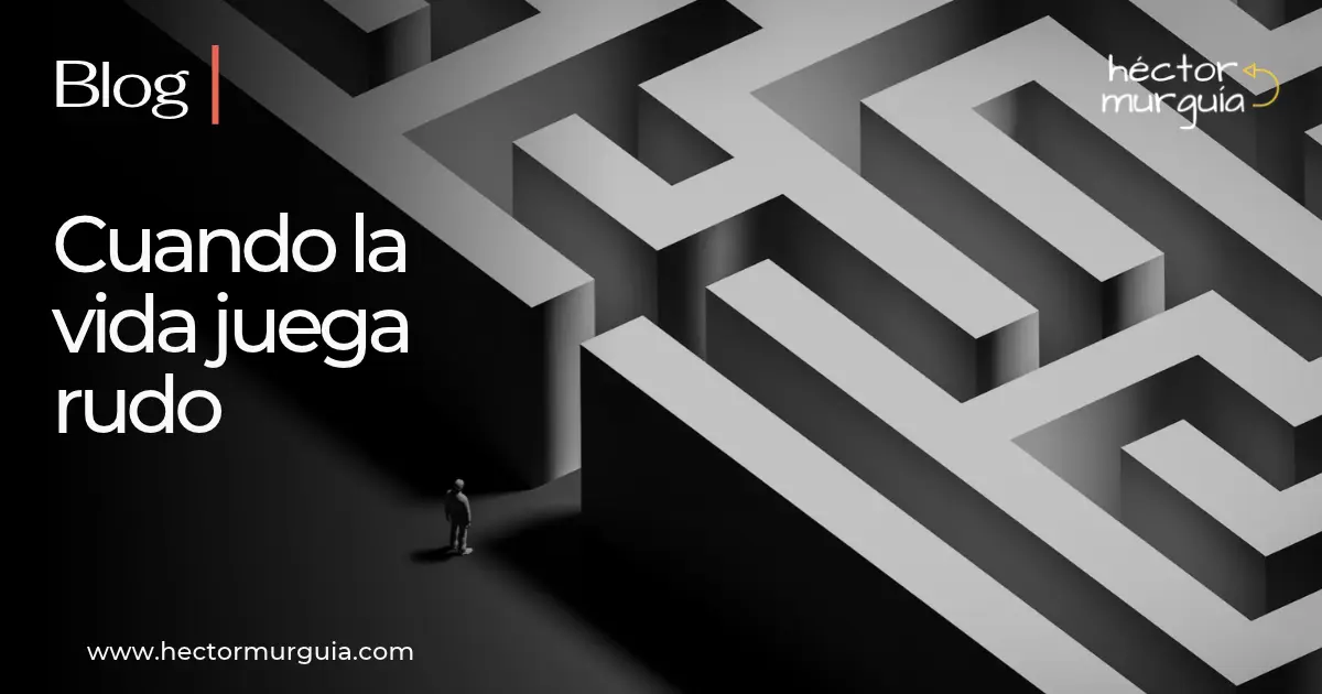 Cuando la vida juega rudo